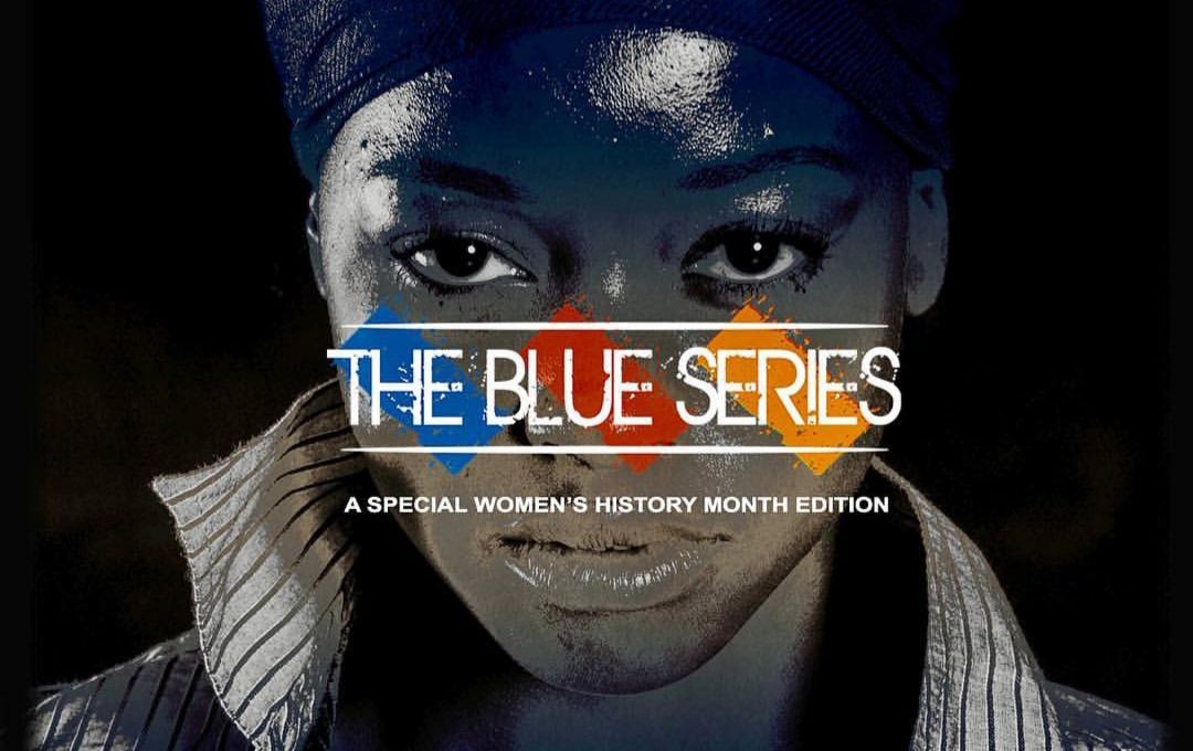 The Blue Series: Women’s History Month Edition